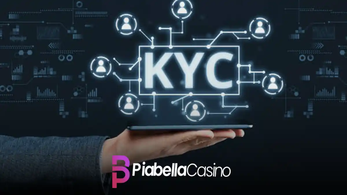 Piabellacasino KYC politikası
